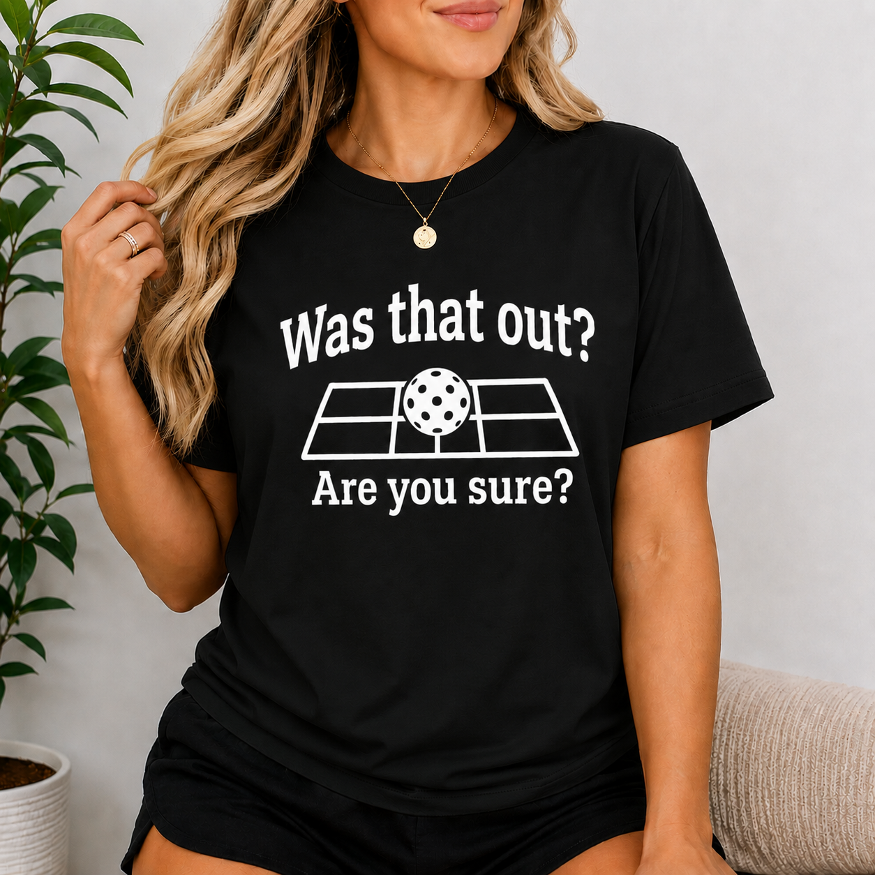 Was That Out? Pickleball T-Shirt